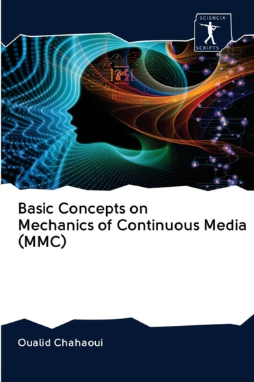 Basic Concepts on Mechanics of Continuous Media (MMC) by Oualid Chahaoui - Paperback