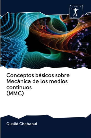 Conceptos basicos sobre Mecanica de los medios continuos (MMC) by Oualid Chahaoui - Paperback