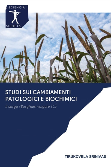 Studi sui cambiamenti patologici e biochimici by Tirukovela Srinivas - Paperback