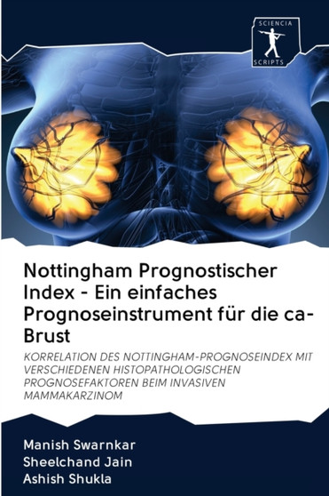 Nottingham Prognostischer Index - Ein einfaches Prognoseinstrument fur die ca-Brust by Manish Swarnkar - Paperback