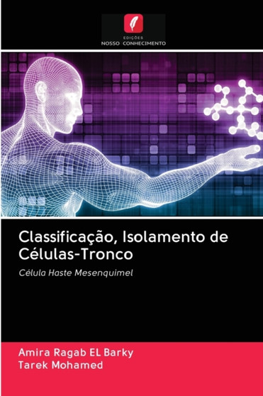 Classificacao, Isolamento de Celulas-Tronco by Amira Ragab El Barky - Paperback