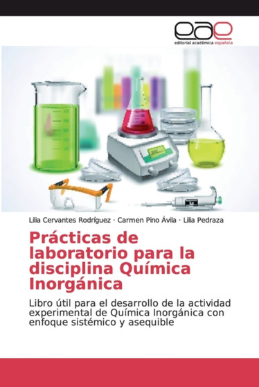 Practicas de laboratorio para la disciplina Quimica Inorganica by Lilia Cervantes Rodriguez - Paperback