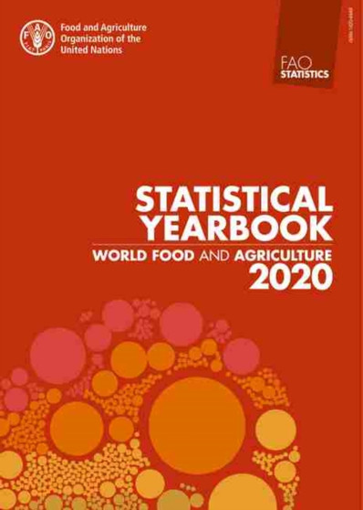 World food and agriculture : statistical yearbook 2020 by Food and Agriculture Organization - Paperback