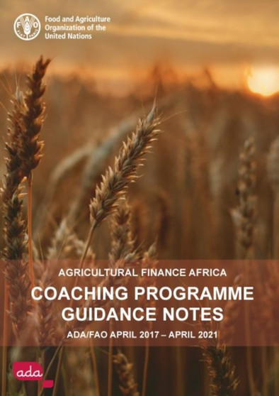 Agricultural finance Africa : coaching programme guidance notes, ADA/FAO April 2017 - April 2021 by Food and Agriculture Organization - Paperback