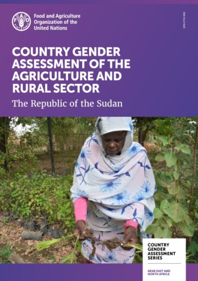 Country gender assessment of the agriculture and rural sector : the Republic of the Sudan by Food and Agriculture Organization - Paperback