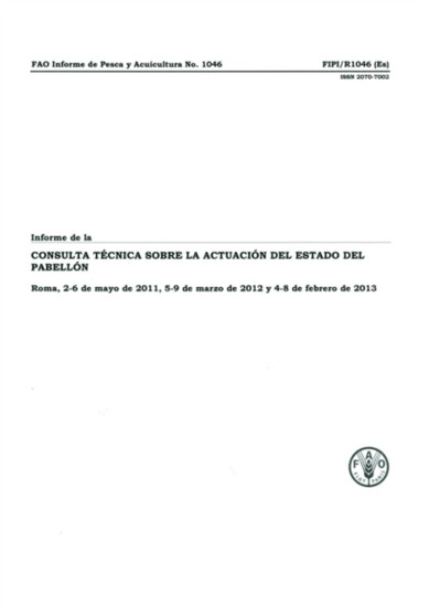 Report of the Technical Consultation on Flag State Performance : Spanish Edition by Food and Agriculture Organization of the United Nations - Paperback