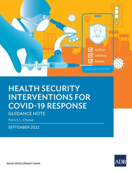 Health Security Interventions for COVID-19 Response: Guidance Note by Asian Development Bank - Paperback