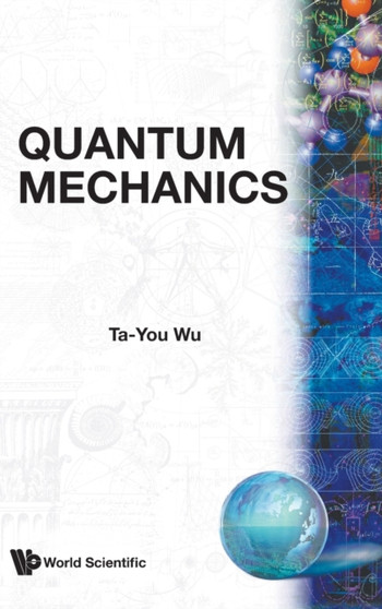 Quantum Mechanics by Ta-you Wu - Hardback