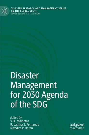 Disaster Management for 2030 Agenda of the SDG by V.K. Malhotra - Hardback
