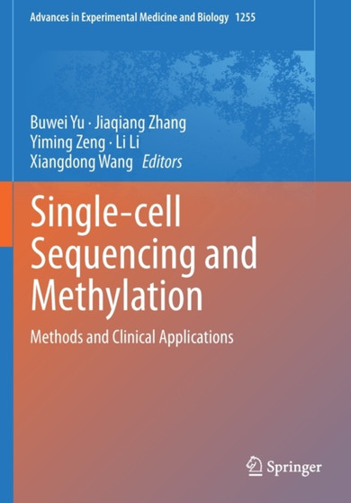Single-cell Sequencing and Methylation : Methods and Clinical Applications : 1255 by Buwei Yu - Paperback