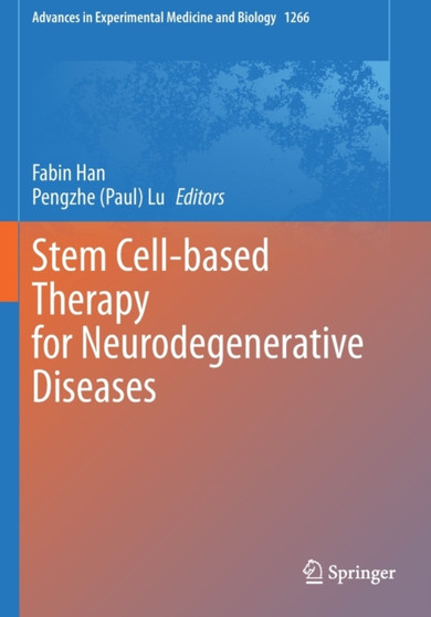 Stem Cell-based Therapy for Neurodegenerative Diseases : 1266 by Fabin Han - Paperback