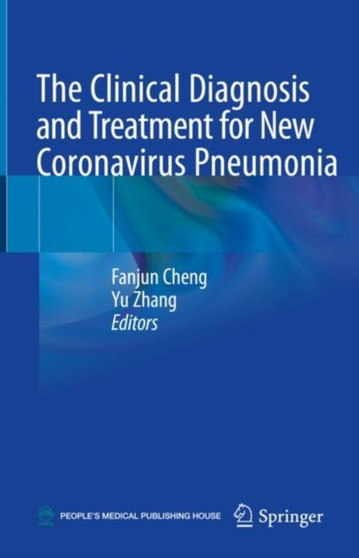 The Clinical Diagnosis and Treatment for New Coronavirus Pneumonia by Fanjun Cheng - Hardback