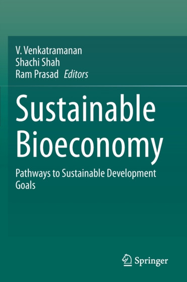 Sustainable Bioeconomy : Pathways to Sustainable Development Goals by V. Venkatramanan - Paperback