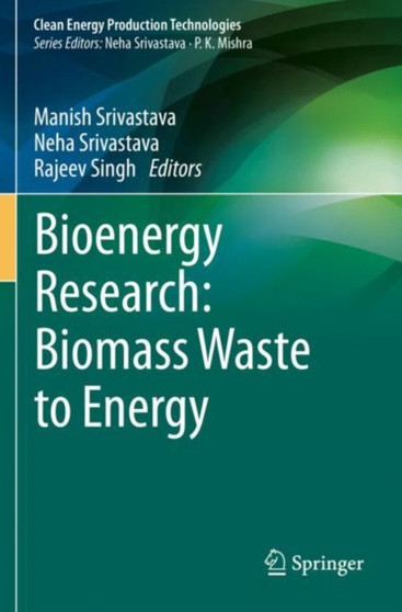 Bioenergy Research: Biomass Waste to Energy by Manish Srivastava - Paperback