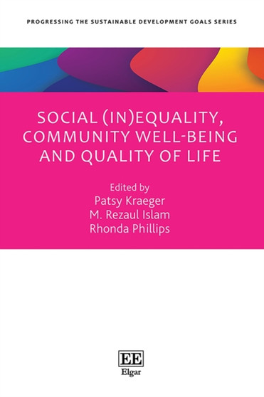 Social (In)equality, Community Well-being and Quality of Life by Patsy Kraeger - Hardback