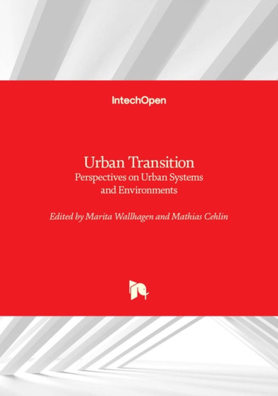 Urban Transition : Perspectives on Urban Systems and Environments by Marita Wallhagen - Hardback