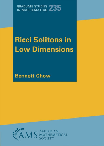Ricci Solitons in Low Dimensions by Bennett Chow - Paperback