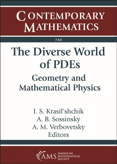 The Diverse World of PDEs : Geometry and Mathematical Physics by I.S. Krasil'shchik - Paperback