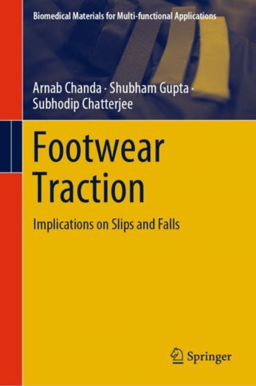 Footwear Traction : Implications on Slips and Falls by Arnab Chanda - Hardback
