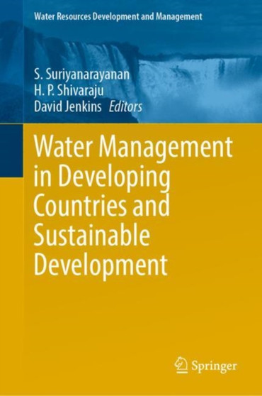 Water Management in Developing Countries and Sustainable Development by S. Suriyanarayanan - Hardback