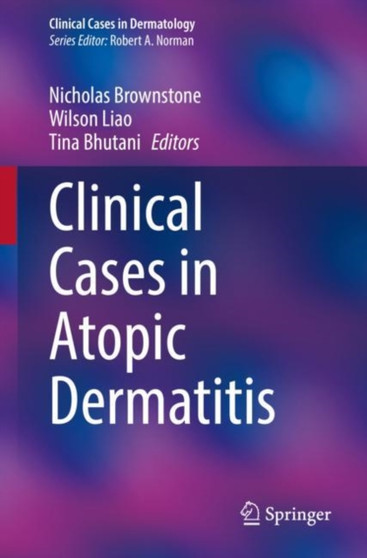 Clinical Cases in Atopic Dermatitis by Nicholas Brownstone - Paperback