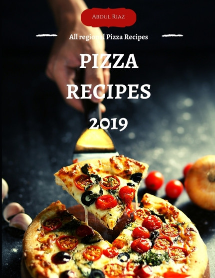 Pizza Recipes 2019 : All Regional pizza recipes : 1