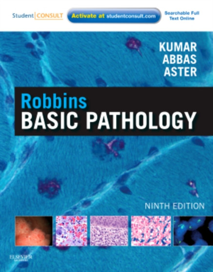 Robbins Basic Pathology : with STUDENT CONSULT Online Access by Vinay Kumar - Hardback