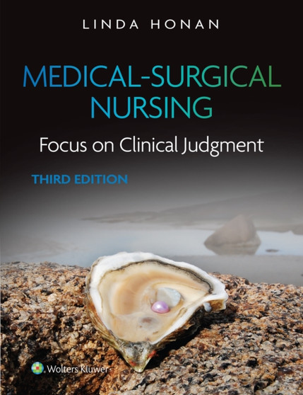 Medical-Surgical Nursing : Focus on Clinical Judgment by LINDA F. HONAN - Hardback