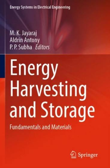 Energy Harvesting and Storage : Fundamentals and Materials by M.K. Jayaraj - Paperback