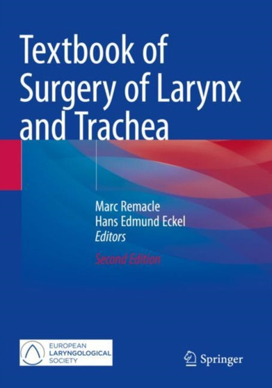 Textbook of Surgery of Larynx and Trachea by Marc Remacle - Paperback
