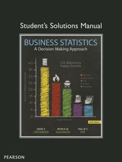 Student Solutions Manual for Business Statistics by David Groebner - Paperback