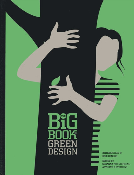 The Big Book of Green Design by Suzanna Stephens - Hardback