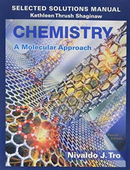 Selected Solutions Manual for Chemistry : A Molecular Approach by Nivaldo J. Tro - Paperback