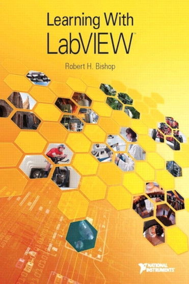 Learning with LabVIEW by Robert Bishop - Paperback