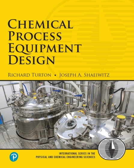 Chemical Process Equipment Design by Richard Turton - Paperback Chemical Process Equipment Design by Richard Turton - Paperback
