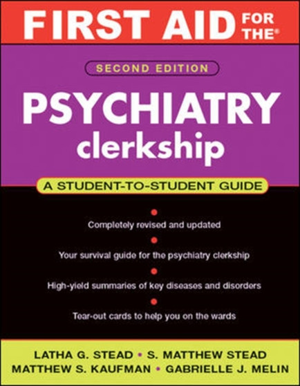 First Aid for the Psychiatry Clerkship, Second Edition by Latha Ganti - Paperback
