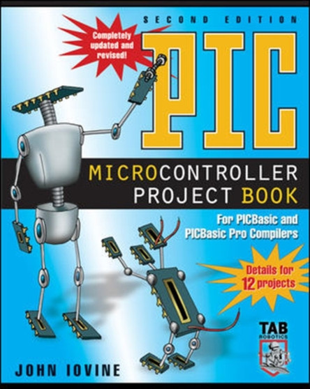 PIC Microcontroller Project Book by John Iovine - Paperback