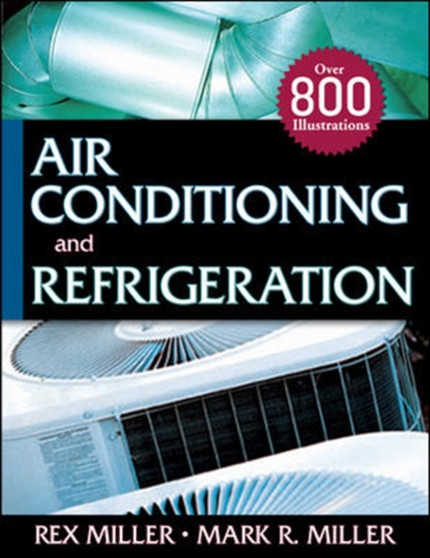 Air Conditioning and Refrigeration by Rex Miller - Paperback