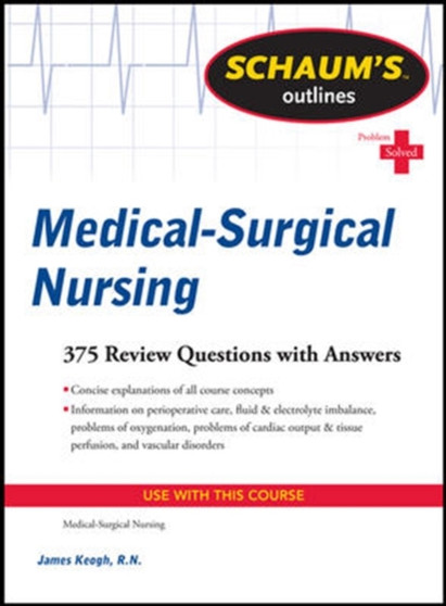 Schaum's Outline of Medical-Surgical Nursing by Jim Keogh - Paperback