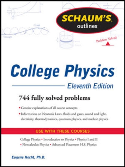 Schaum's Outline of College Physics by Frederick J. Bueche - Paperback