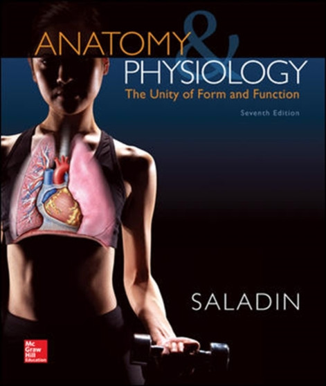 Anatomy & Physiology: The Unity of Form and Function by Kenneth S. Saladin - Hardback