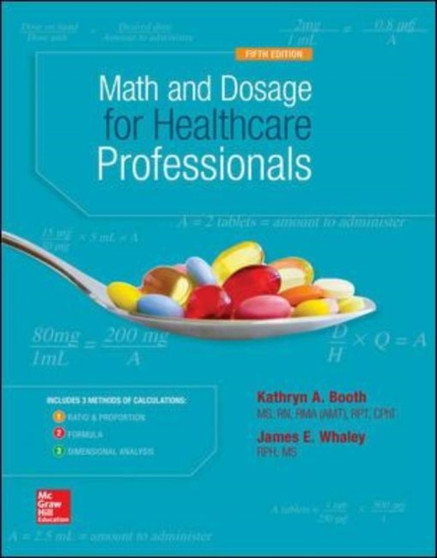 Math and Dosage Calculations for Healthcare Professionals by Kathryn A. Booth - Paperback