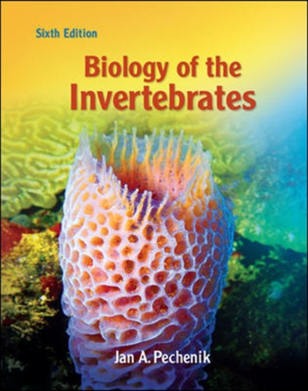 Biology of the Invertebrates by Jan A. Pechenik - Hardback