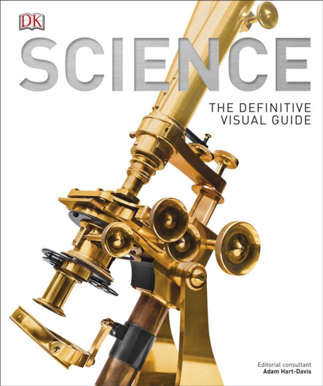 Science : The Definitive Visual History by DK - Hardback
