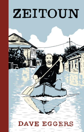 Zeitoun by Dave Eggers - Hardback