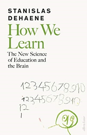 How We Learn : The New Science of Education and the Brain by Stanislas Dehaene - Hardback