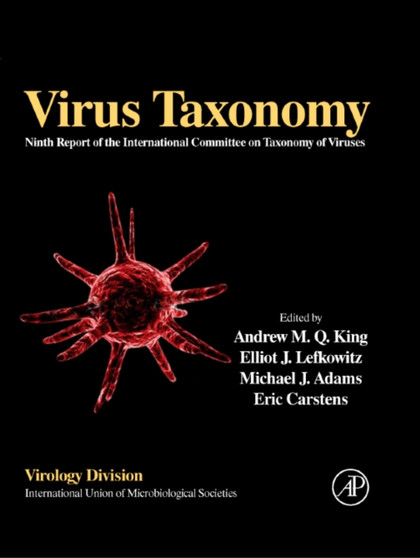 Virus Taxonomy : Ninth Report of the International Committee on Taxonomy of Viruses by Andrew King - Hardback
