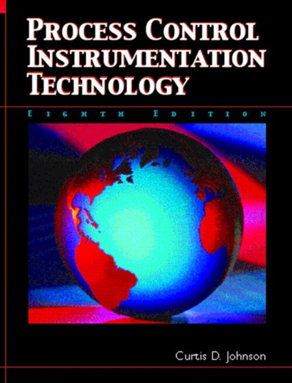 Process Control Instrumentation Technology by Curtis Johnson - Paperback