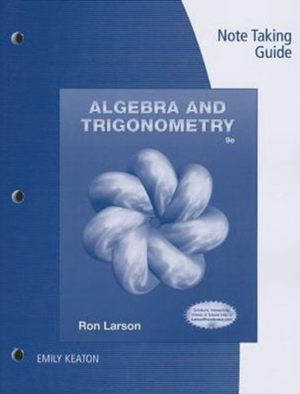Note Taking Guide for Larson's Algebra & Trigonometry, 9th by Ron Larson - Paperback