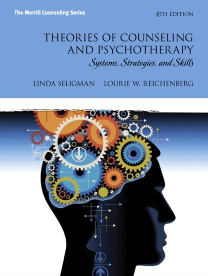 Theories of Counseling and Psychotherapy : Systems, Strategies, and Skills by Linda Seligman - Hardback